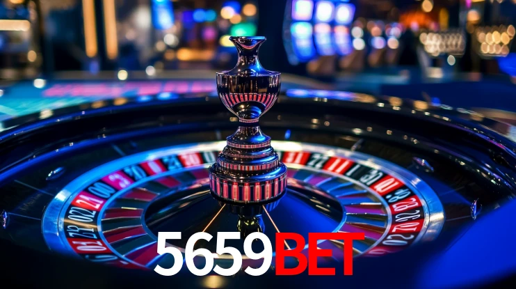 5659bet: Jogos de Caça-Níqueis-Altas Recompensas, Roleta-Velocidade, Blackjack-Desafios Máximos